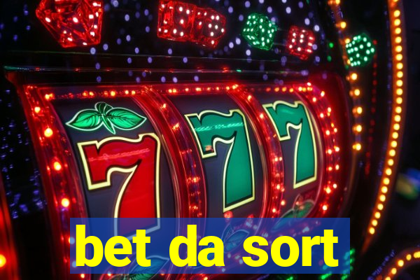 bet da sort